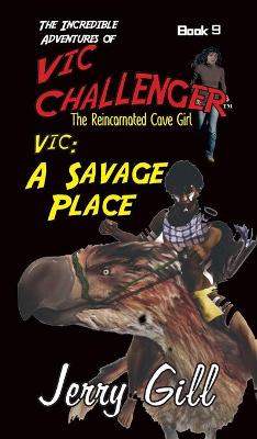 Cover of Vic A Savage Place