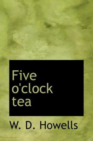 Cover of Five O'Clock Tea