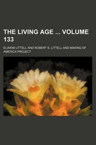 Cover of The Living Age Volume 133