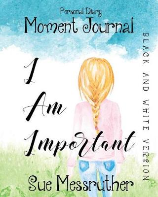Book cover for I Am Important in Black and White