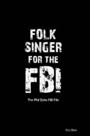 Cover of Folk Singer for the FBI