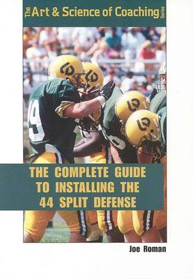 Book cover for The Complete Guide to Installing 44 Split Defense