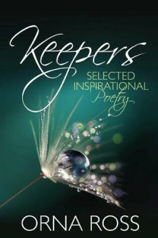 Cover of Keepers: Selected Inspirational Poetry 2012-2017