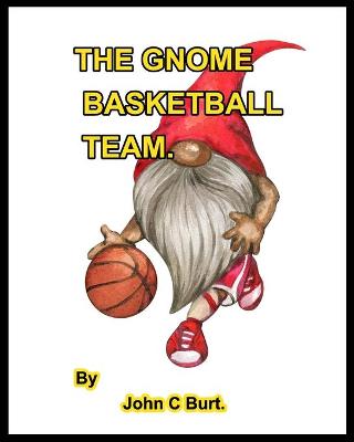 Book cover for The Gnome Basketball Team.