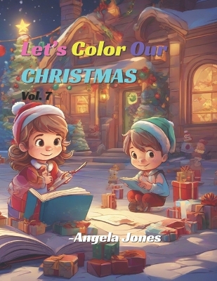 Book cover for Let's Color Our Christmas, Vol.7