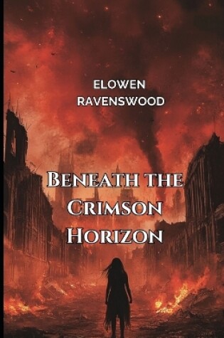 Cover of Beneath the Crimson Horizon