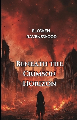 Book cover for Beneath the Crimson Horizon