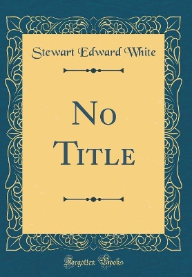 Book cover for No Title (Classic Reprint)