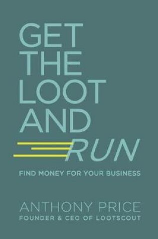 Cover of Get The Loot And Run