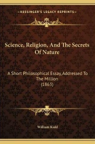 Cover of Science, Religion, And The Secrets Of Nature