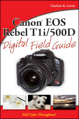 Book cover for Canon EOS Rebel T1i / 500D Digital Field Guide