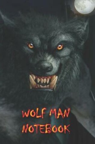 Cover of Wolf Man NOTEBOOK