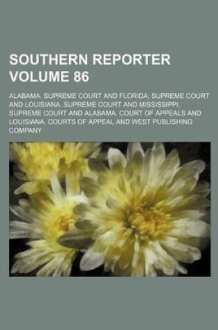 Cover of Southern Reporter Volume 86