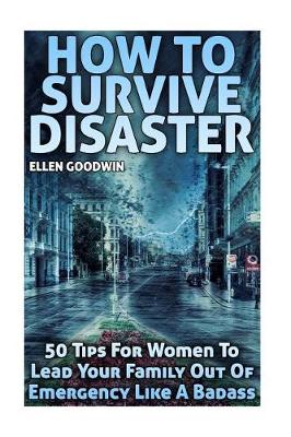 Book cover for How To Survive Disaster
