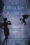 Book cover for The Unlocked Legacy