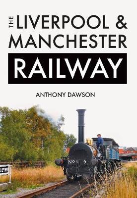 Book cover for The Liverpool & Manchester Railway