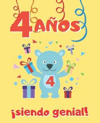 Book cover for 4 Anos Siendo Genial