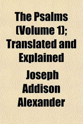 Book cover for The Psalms (Volume 1); Translated and Explained