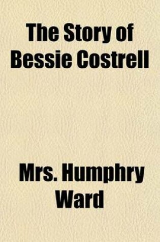 Cover of The Story of Bessie Costrell