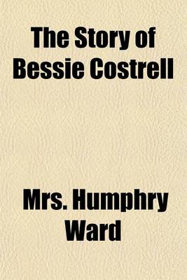 Book cover for The Story of Bessie Costrell