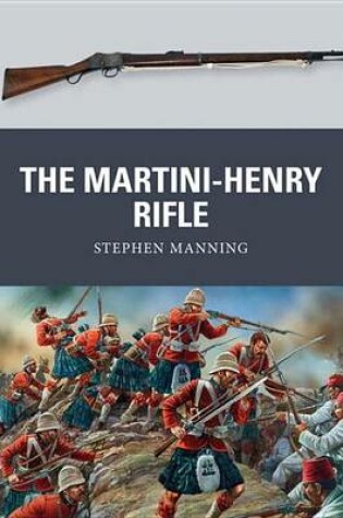 Cover of The Martini-Henry Rifle