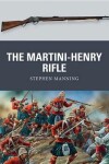 Book cover for The Martini-Henry Rifle