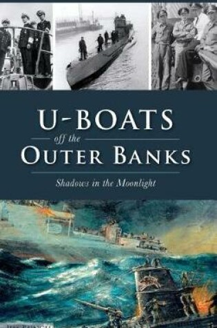 Cover of U-Boats Off the Outer Banks