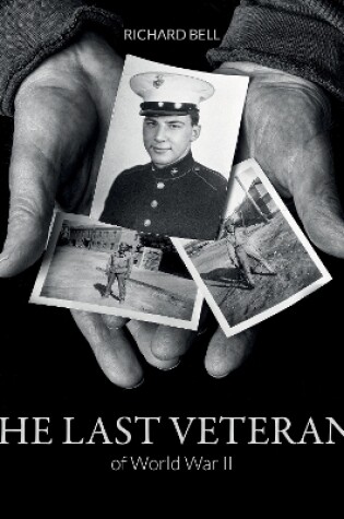 Cover of Last Veterans of World War II: Portraits and Memoirs