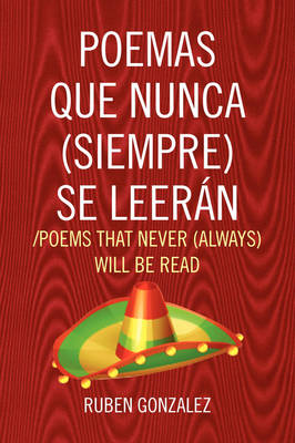 Book cover for Poemas Que Nunca (Siempre) Se Leeran /Poems That Never (Always) Will Be Read