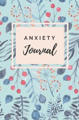 Book cover for Anxiety Journal