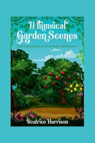 Cover of Whimsical Garden Scenes