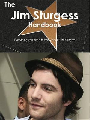 Book cover for The Jim Sturgess Handbook - Everything You Need to Know about Jim Sturgess