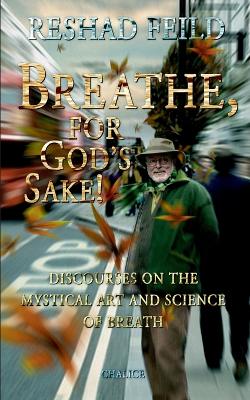 Book cover for Breathe, for God's Sake!