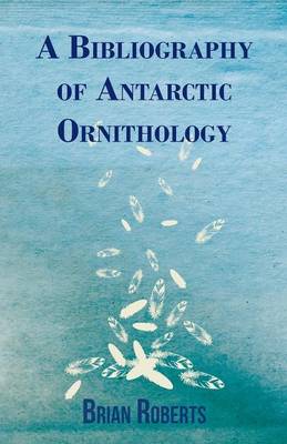 Book cover for A Bibliography of Antarctic Ornithology