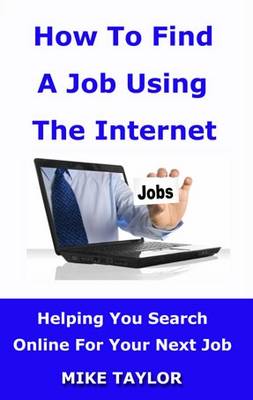 Book cover for How to Find a Job Using the Internet