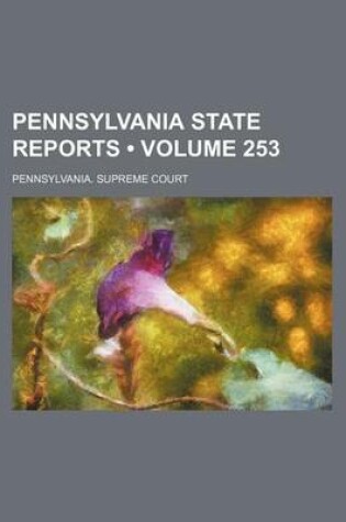Cover of Pennsylvania State Reports (Volume 253)