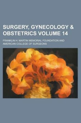 Cover of Surgery, Gynecology & Obstetrics Volume 14