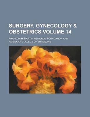 Book cover for Surgery, Gynecology & Obstetrics Volume 14