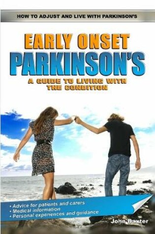 Cover of Early Onset Parkinson's: A Guide to Living with the Condition