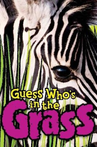 Cover of Guess Who's in the Grass?