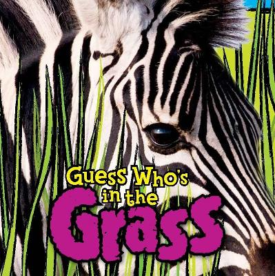 Book cover for Guess Who's in the Grass?