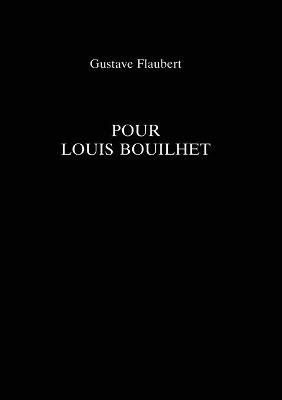 Book cover for Pour Louis Bouilhet