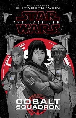Book cover for Star Wars: The Last Jedi Cobalt Squadron