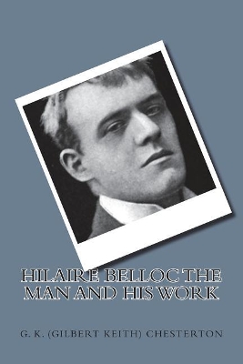 Book cover for Hilaire Belloc The Man and His Work