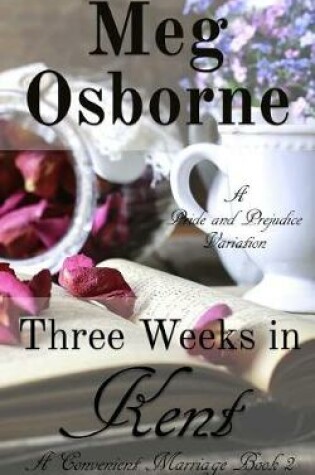 Cover of Three Weeks in Kent