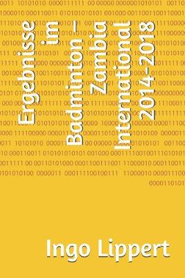 Book cover for Ergebnisse im Badminton - Zambia International 2014-2018