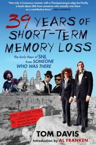 Cover of 39 Years of Short-Term Memory Loss