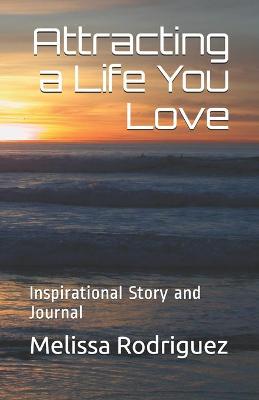 Book cover for Attracting a Life You Love