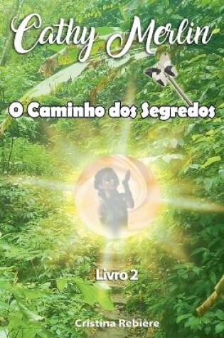 Cover of O Caminho dos Segredos