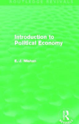 Book cover for Introduction to Political Economy (Routledge Revivals)